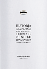 Okładka książki Historia działalności Wrocławskiego Oddziału Polskiego Towarzystwa Pielęgniarskiego